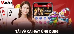 Hướng dẫn tải app VWIN chi tiết trên từng thiết bị